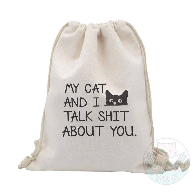 Funny 'My cat and I talk shit about you’ quote with a little black kitty. Natural beige colour. Durable