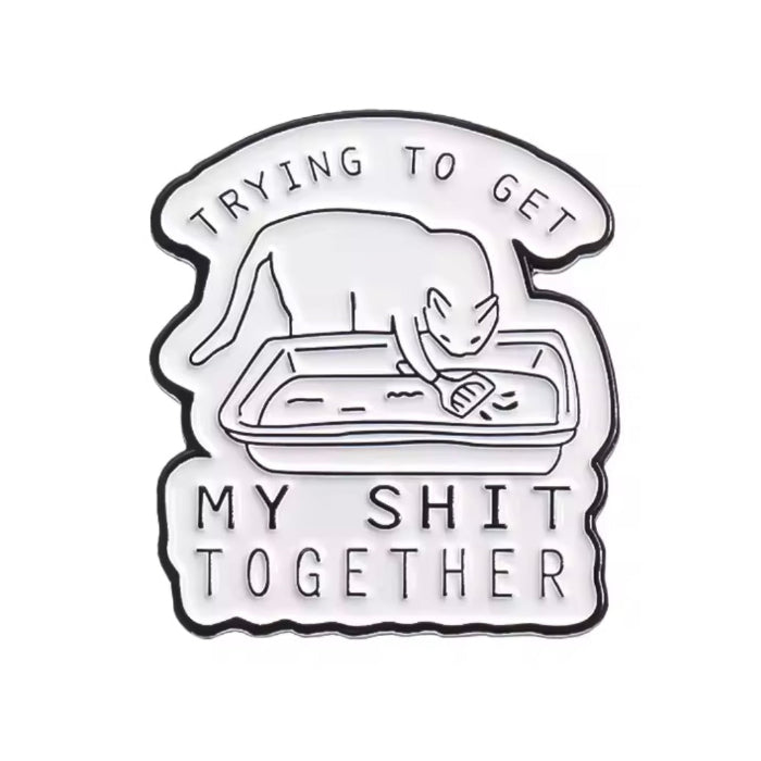 Trying to get my shit together litter tray pin badge cat lovers