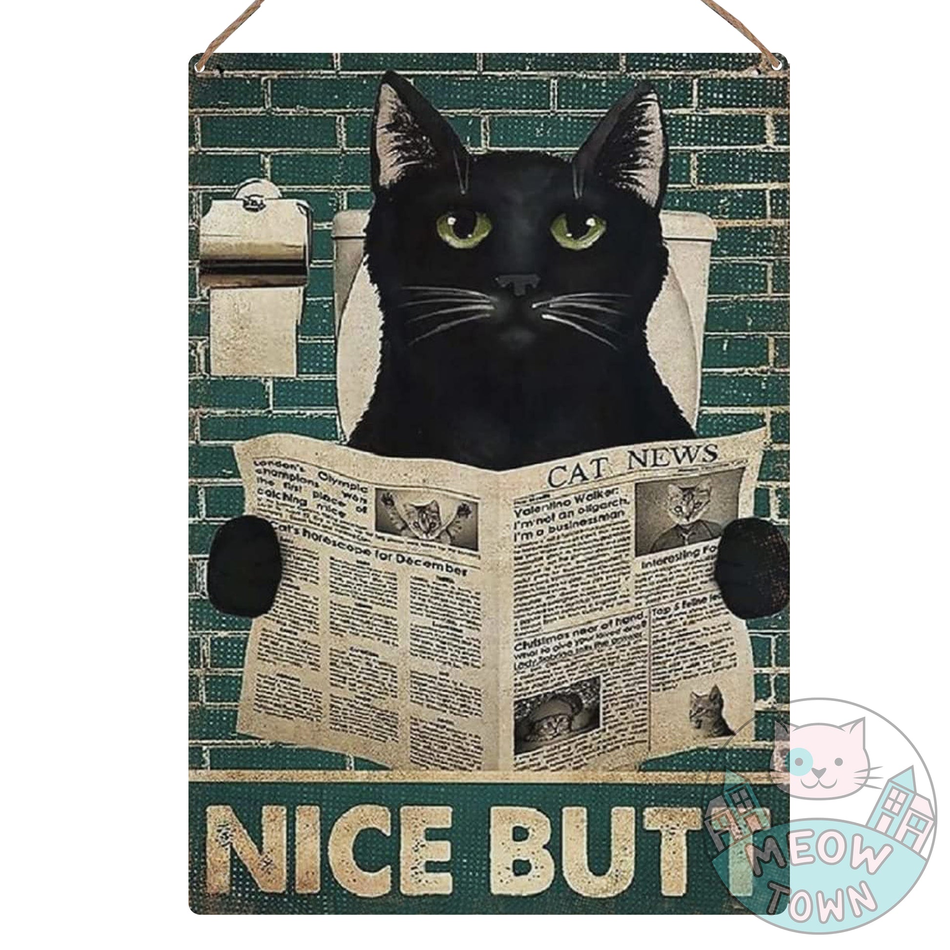 Metal wall sign with a funny slogan ‘Nice Butt’ and a black kitty judging you from the toilet. Just the perfect decoration to make you smile and brighten your bathroom every day :)