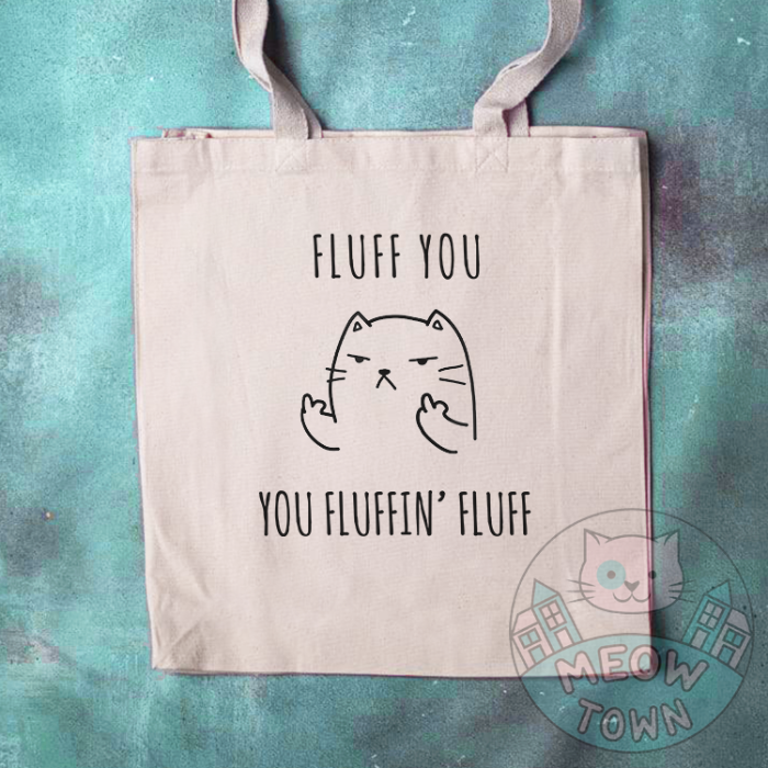 Fluff You, You Fluffin’ Fluff flat funny cat showing middle finger