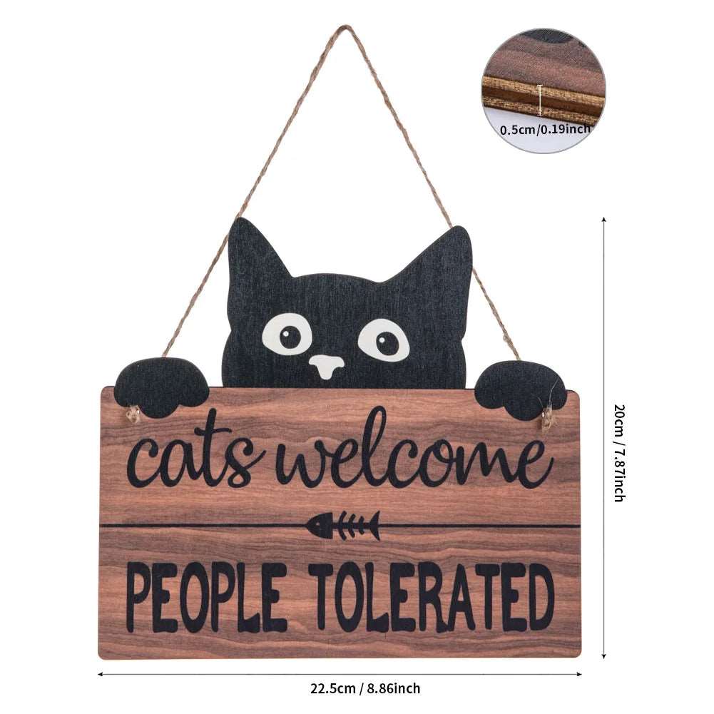 Cats Welcome, People Tolerated Large Sign
