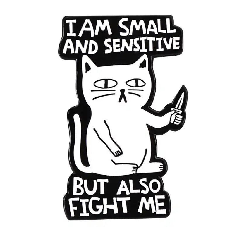 Funny enamel pin badge with ‘I am small and sensitive but also fight me’ slogan. Dimensions: 1 x 0.7 inch. Material: Enamel, zinc alloy. It can be a lovely little cheer me up gift for your friends, colleagues and family, or a purrfect stocking filler.
