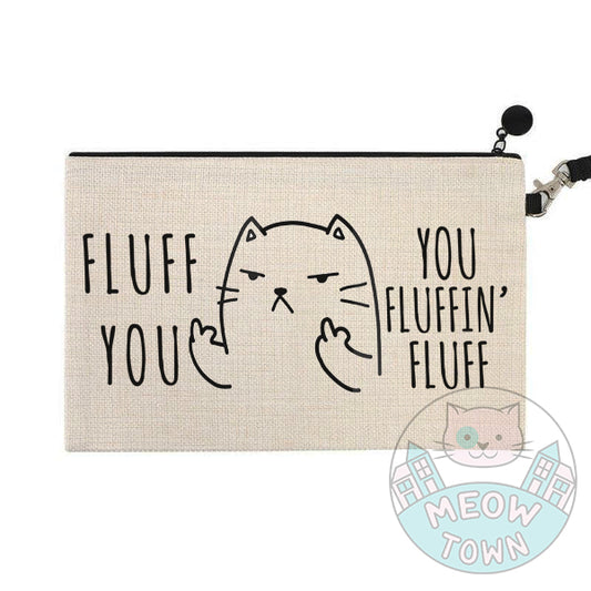 Fluff you, you fluffin' fluff purse pouch cosmetic bag gift for cat owners