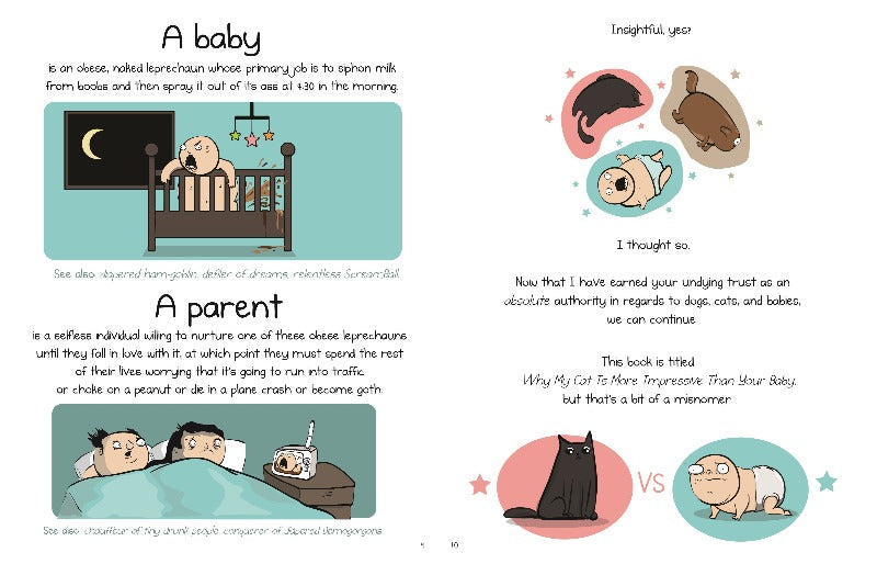 Why my cat is more impressive than your baby. Hilarious book for cat lovers.A vast wealth of never-before-seen Oatmeal comics, including informative guides on how to comfortably sleep next to your cat;