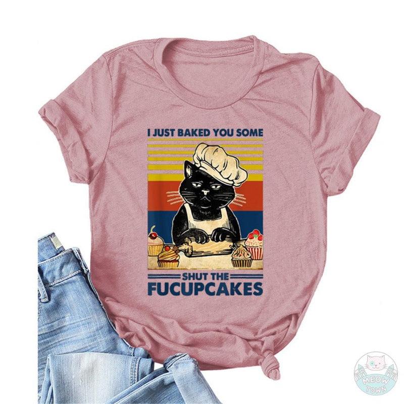 I just baked you some shut the fucupcakes funny shirt for cat lovers the mean cat rose background multicolour cat chef baking in the kitchen